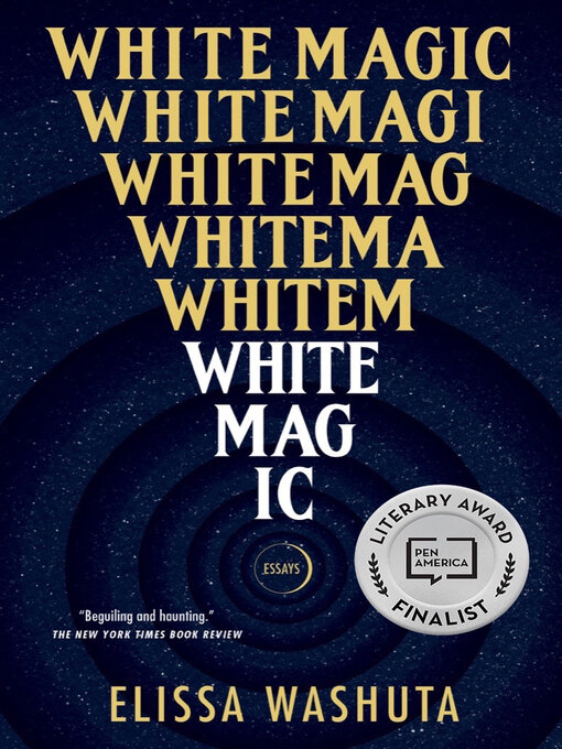 Title details for White Magic by Elissa Washuta - Available